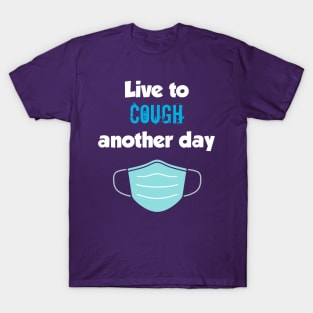 Stop the cough T-Shirt